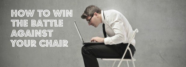 How to win the battle against your chair Как победить свое кресло