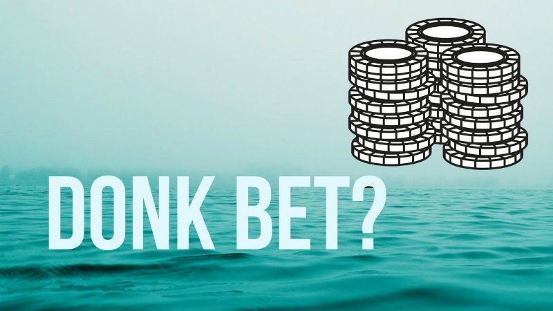 donk betting donk bet